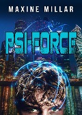 Psi Force (Psi-ghted, #3) - Maxine Millar