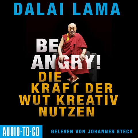 Be Angry - Dalai Lama