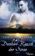 Cover-Bild zum Titel 'Dunkler Rausch der Sinne' von 'Christine Feehan'