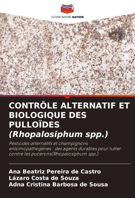 CONTRÔLE ALTERNATIF ET BIOLOGIQUE DES PULLOÏDES (Rhopalosiphum spp.) - Ana Beatriz Pereira de Castro, Lázaro Costa de Souza, Adna Cristina Barbosa de Sousa