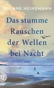 Cover-Bild zum Titel 'Das stumme Rauschen der Wellen bei Nacht' von 'Juliane Heinemann'