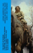 Cover-Bild zum Titel 'The Giants of Russian Literature: The Greatest Russian Novels, Stories, Plays, Folk Tales & Legends' von 'Leonid Andreyev, Nikolai Gogol, M. Y. Saltykov, V. G. Korolenko, V. N. Garshin'
