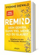 Cover-Bild zum Titel 'REMIND Dein Gehirn kann viel mehr, als du glaubst' von 'Yvonne Diewald'