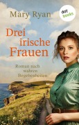 Cover-Bild zum Titel 'Drei irische Frauen' von 'Mary Ryan'