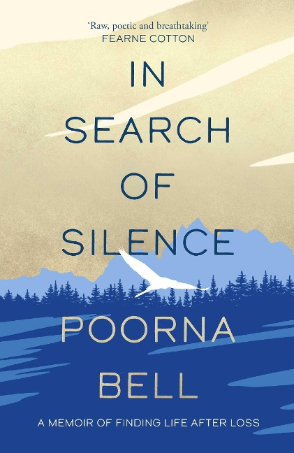 In Search of Silence - Poorna Bell