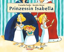 Cover-Bild zum Titel 'Prinzessin Isabella' von 'Cornelia Funke'