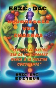 Cover-Bild zum Titel 'Nourrissez vos chakras' von 'Eric Dac'