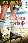 Cover-Bild zum Titel 'Schluchtenscheißer' von 'Heidi Hohner'