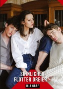 Cover-Bild zum Titel 'Sinnlicher Flotter Dreier' von 'Mia Graf'