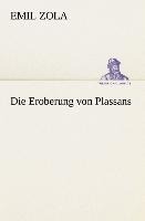 Die Eroberung von Plassans - Emile Zola