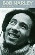 Cover-Bild zum Titel 'Bob Marley. Catch a Fire' von 'Timothy White'