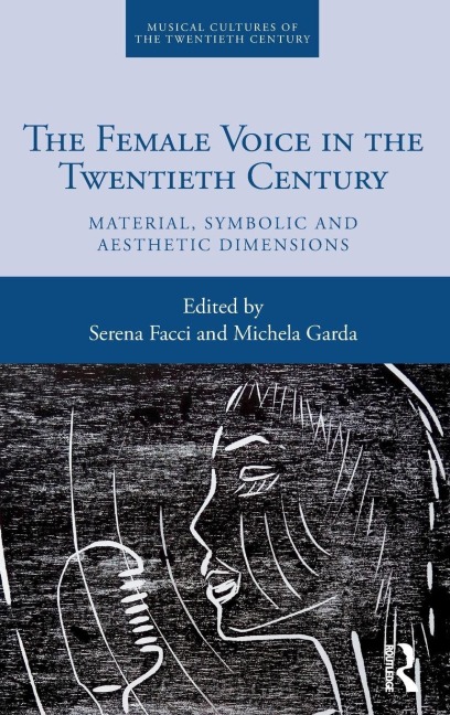 The Female Voice in the Twentieth Century - 