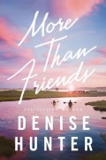 Cover-Bild zum Titel 'More Than Friends' von 'Denise Hunter'