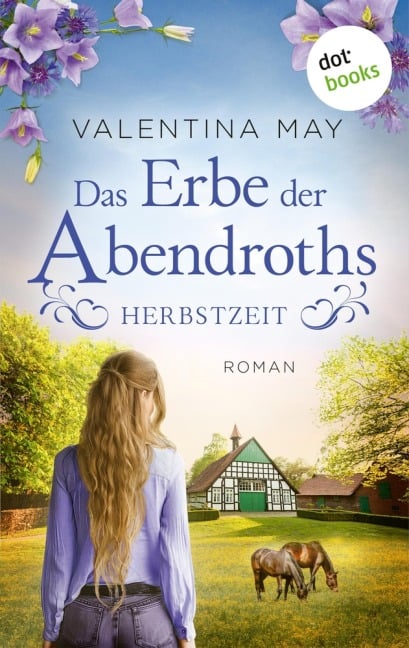 Das Erbe der Abendroths - Herbstzeit - Valentina May
