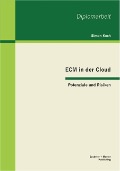 Cover-Bild zum Titel 'ECM in der Cloud - Potenziale und Risiken' von 'Simon Koch'