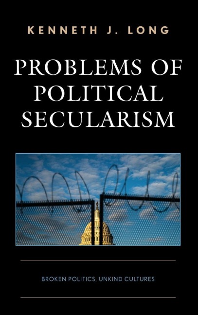 Problems of Political Secularism - Kenneth J. Long