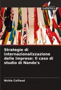 Cover-Bild zum Titel 'Strategie di internazionalizzazione delle imprese: Il caso di studio di Nando's' von 'Nickie Caillaud'