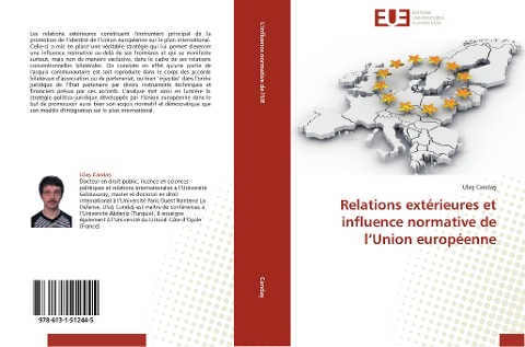Relations extérieures et influence normative de l¿Union européenne - Ula¿ Canda¿
