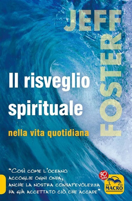 Il Risveglio Spirituale nella Vita Quotidiana - Jeff Foster