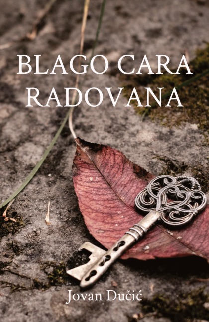 Blago cara Radovana - Jovan Ducic