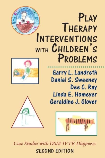Play Therapy Interventions with Children's Problems - 