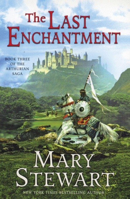 The Last Enchantment - Mary Stewart