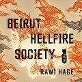 Cover-Bild zum Titel 'Beirut Hellfire Society' von 'Rawi Hage'