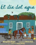 Cover-Bild zum Titel 'El Día del Agua (Water Day)' von 'Margarita Engle'