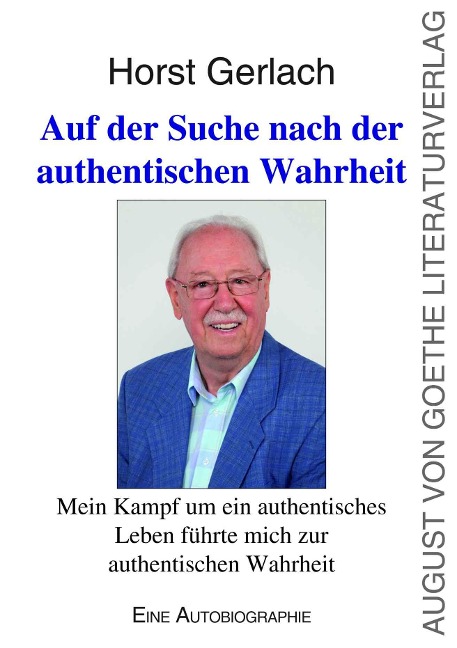 Auf der Suche nach der authentischen Wahrheit - Horst Gerlach