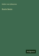 Cover-Bild zum Titel 'Bunte Beute' von 'Detlev Von Liliencron'
