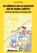 Cover-Bild zum Titel 'Pepe Mümmeltei und Lila Rosenstern sind auf Krawall gebürstet' von 'Susanne Stübe'