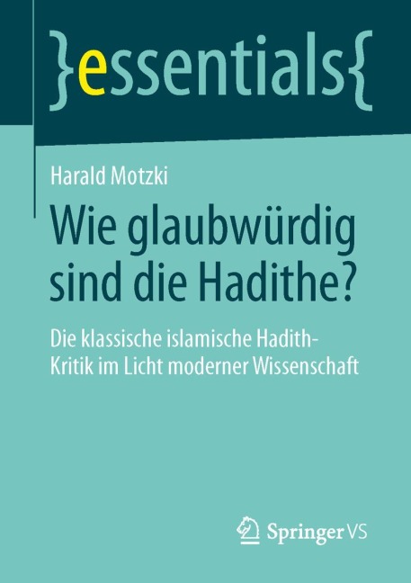 Wie glaubwürdig sind die Hadithe? - Harald Motzki