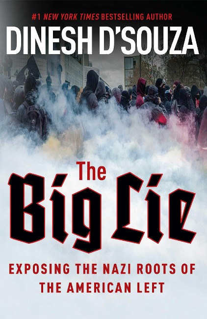 The Big Lie - Dinesh D'Souza