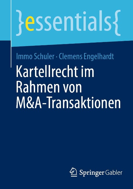 Kartellrecht im Rahmen von M&A-Transaktionen - Immo Schuler, Clemens Engelhardt