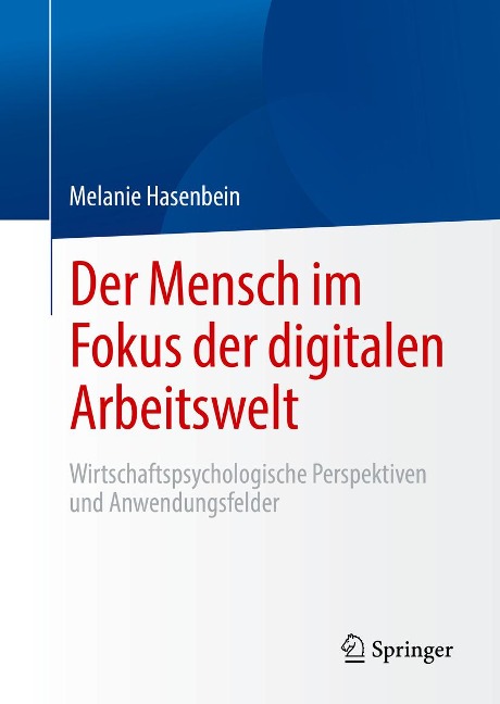 Der Mensch im Fokus der digitalen Arbeitswelt - Melanie Hasenbein