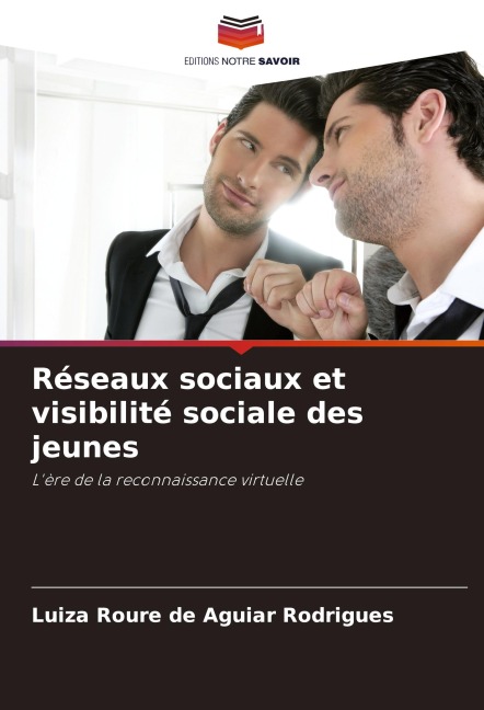 Réseaux sociaux et visibilité sociale des jeunes - Luiza Roure de Aguiar Rodrigues