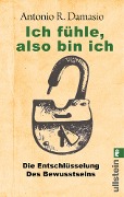 Cover-Bild zum Titel 'Ich fühle, also bin ich' von 'Antonio R. Damasio'