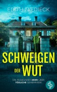 Cover-Bild zum Titel 'Schweigen der Wut | Ein fesselnder Krimi über tödliche Geheimnisse' von 'Edith Niedieck'