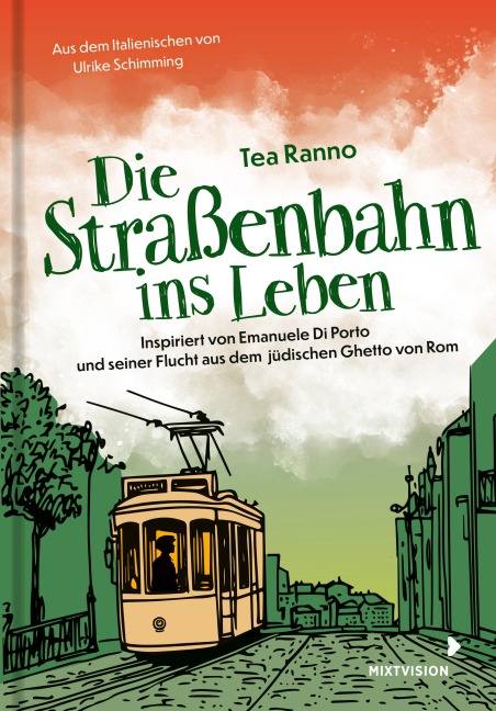 Die Straßenbahn ins Leben - Tea Ranno