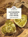 Cover-Bild zum Titel 'Das kleine Buch: Naturseifen aus Wald und Wiese' von 'Gabriela Nedoma'