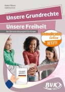 Cover-Bild zum Titel 'Unsere Grundrechte, unsere Freiheit' von 'Sabrina Grün, Robin Filkens'