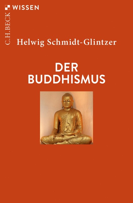 Der Buddhismus - Helwig Schmidt-Glintzer