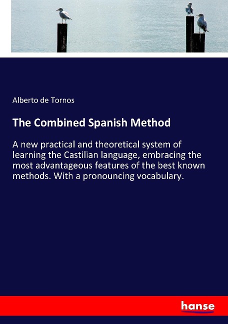 The Combined Spanish Method - Alberto De Tornos