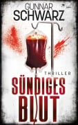 Cover-Bild zum Titel 'Sündiges Blut (Thriller)' von 'Gunnar Schwarz'