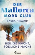 Cover-Bild zum Titel 'Der Mallorca Mord Club - Heilige Nacht, tödliche Nacht. Weihnachtsfolge' von 'Laura Nieland'