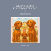 Cover-Bild zum Titel 'Welpis erster Kindergartentag' von 'Franziska Schmidt'