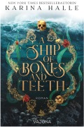 A Ship Of Bones And Teeth - Karina Halle