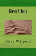 Cover-Bild zum Titel 'Green Achers' von 'Dhae Walpoole'