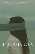 L'ultima ora - Giulio Pepe