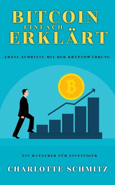 Bitcoin einfach erklärt - Charlotte Schmitz